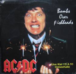 AC-DC : Bombs over Fishheads (LP)